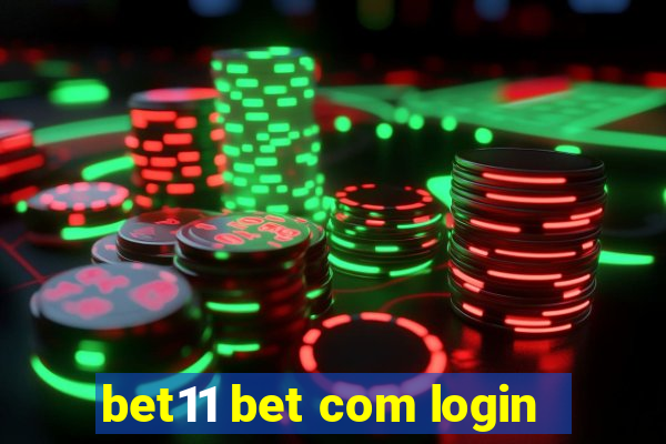 bet11 bet com login